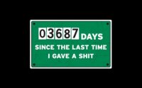 03687-DAYS-SINCE-THE-LAST-TIME-I-GAVE-A-SHIT.jpg