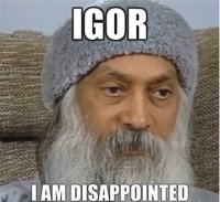 Igor-I-am-disappointed.jpg