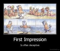 demotyvacija.lt_First-Impression-Is-often-deceptive-1.jpg