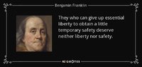 quote-they-who-can-give-up-essential-liberty-to-obtain-a-little-temporary-safety-deserve-neith...jpg