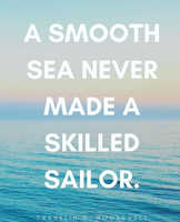 a-smooth-sea-never-made-a-skilled-sailor.png