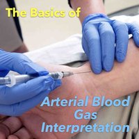 The-Basics-of-Arterial-Blood-Gas-Interpretation-1.jpg