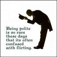 quote-about-being-polite-is-so-rare-these-days-that-its-often-confused-with-flirting-630x630.jpg