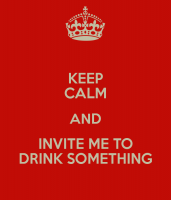 keep-calm-and-invite-me-to-drink-something.png