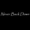 never back down