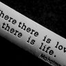 Life is love