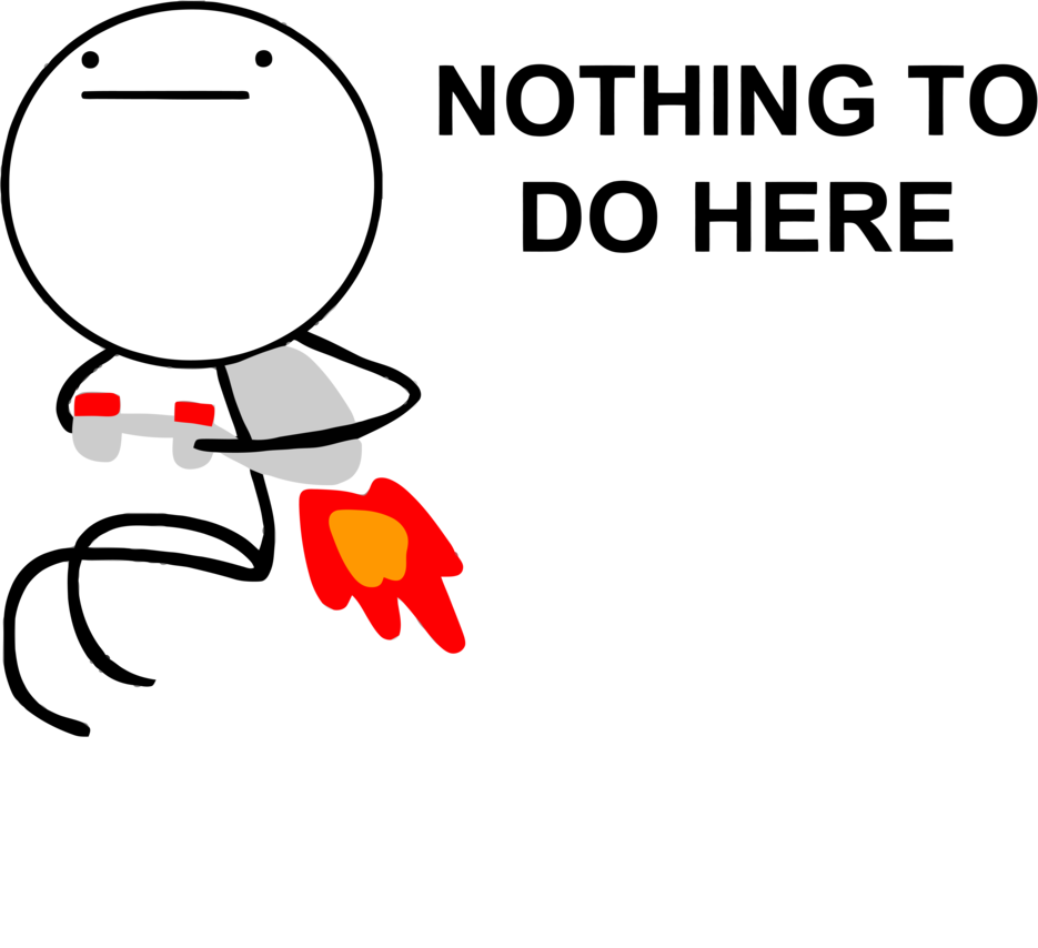 Nothing_to_do_here_by_rober_raik-d4cxltj.png